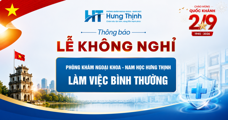 CHÀO MỪNG ĐẠI LỄ 2/9: PHÒNG KHÁM NAM HỌC HƯNG THỊNH LÀM VIỆC XUYÊN LỄ